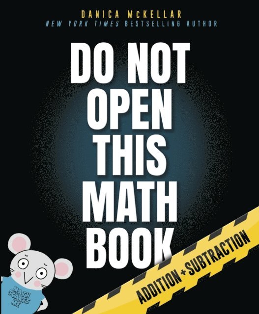 Danica McKellar - Do Not Open This Math Book, E-bok