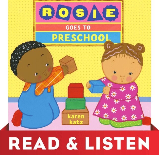 Karen Katz - Rosie Goes to Preschool: Read & Listen Edition, E-bok