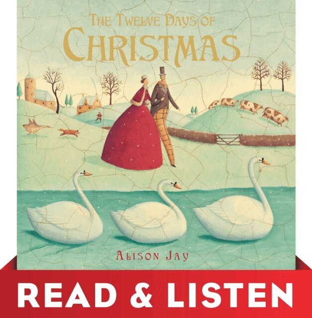 Alison Jay - Twelve Days of Christmas: Read & Listen Edition, E-bok