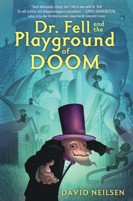 David Neilsen - Dr. Fell and the Playground of Doom, E-bok
