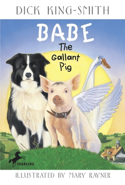 Dick King-Smith - Babe: The Gallant Pig, E-bok