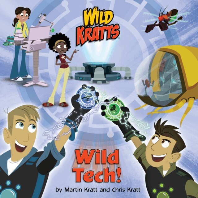 Martin Kratt, Chris Kratt - Wild Tech! (Wild Kratts), E-bok