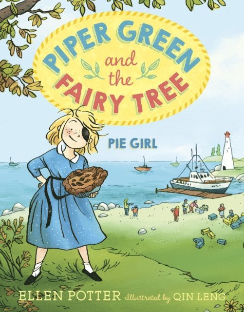Ellen Potter - Piper Green and the Fairy Tree: Pie Girl, E-bok