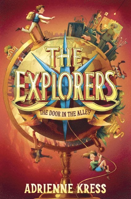Adrienne Kress - Explorers: The Door in the Alley, E-bok
