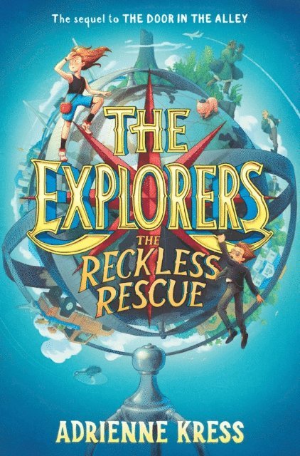 Adrienne Kress - Explorers: The Reckless Rescue, E-bok