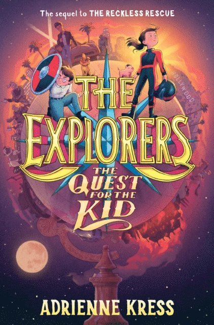 Adrienne Kress - Explorers: The Quest for the Kid, E-bok