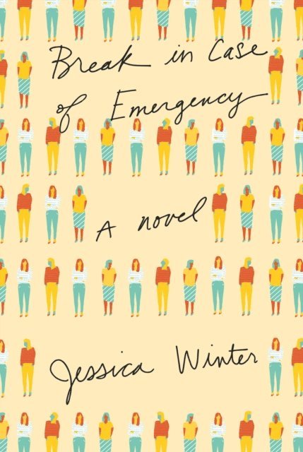 Jessica Winter - Break in Case of Emergency, E-bok