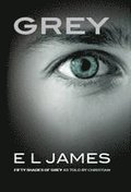 Grey: Fifty Shades of Grey as Told by Christian