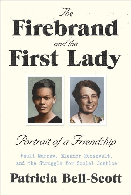 Patricia Bell-Scott - Firebrand and the First Lady, E-bok