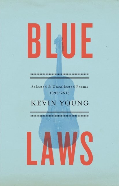 Kevin Young - Blue Laws, E-bok