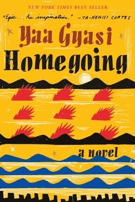 Yaa Gyasi - Homegoing, Inbunden