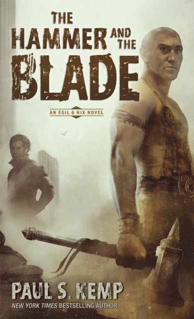Paul S. Kemp - Hammer and the Blade, E-bok