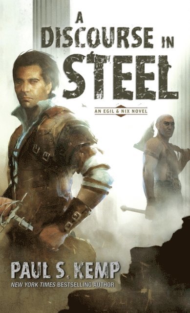 Paul S. Kemp - Discourse in Steel, E-bok