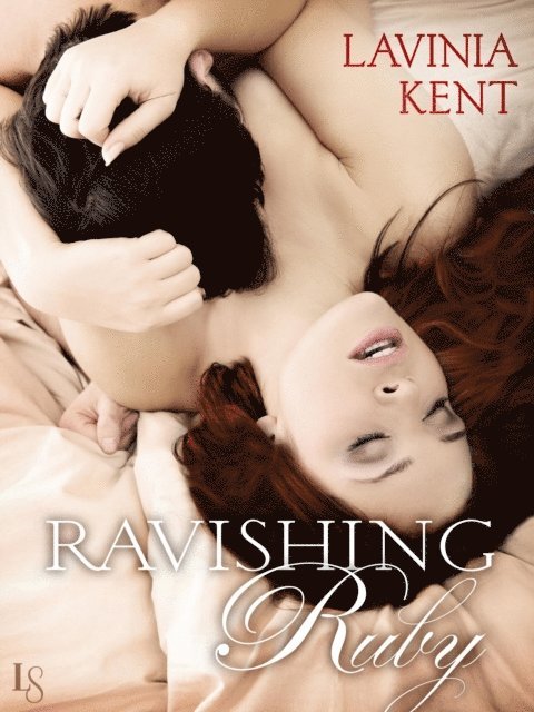 Lavinia Kent - Ravishing Ruby, E-bok