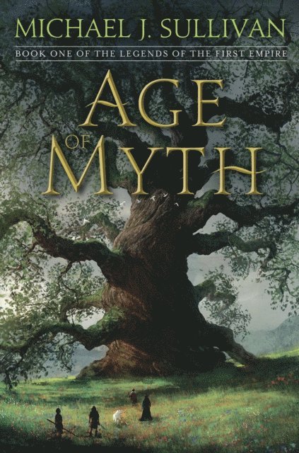 Michael J. Sullivan - Age of Myth, E-bok