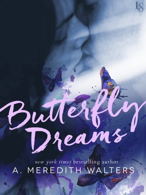 A. Meredith Walters - Butterfly Dreams, E-bok