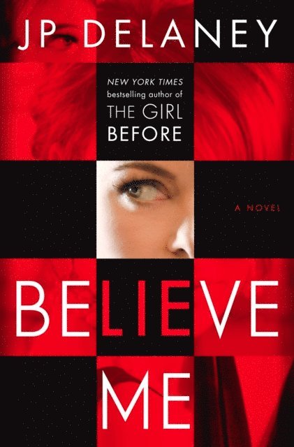 JP Delaney - Believe Me, E-bok