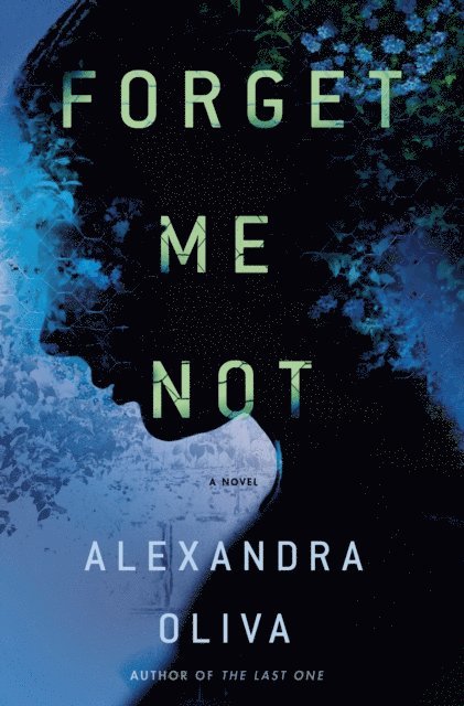 Alexandra Oliva - Forget Me Not, E-bok