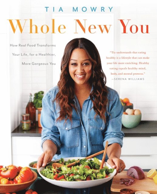 Tia Mowry - Whole New You, E-bok. Tillgänglighet: Lägg i varukorg