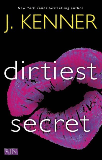 J. Kenner - Dirtiest Secret, E-bok