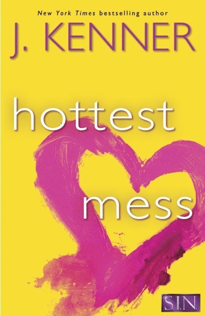 J. Kenner - Hottest Mess, E-bok