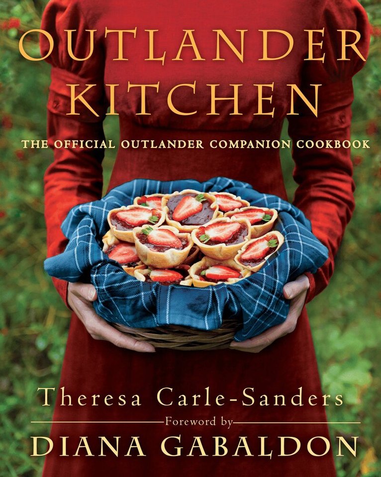 Theresa Carle-Sanders - Outlander Kitchen, Inbunden