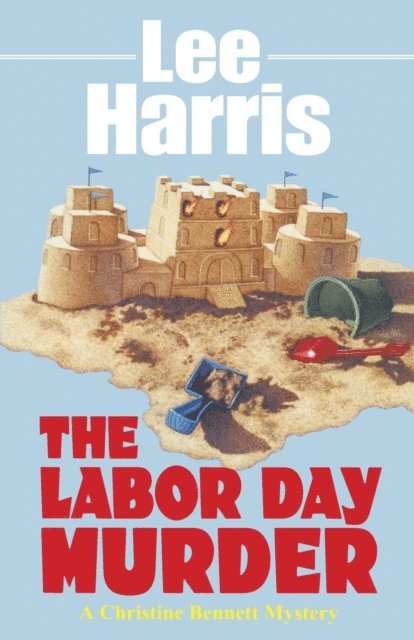 Lee Harris - Labor Day Murder, E-bok
