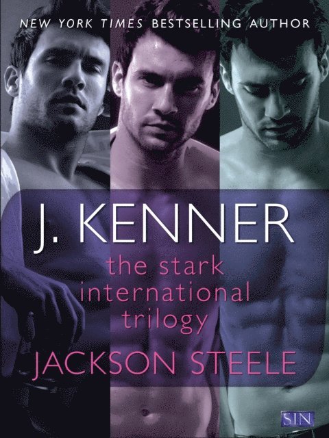 J. Kenner - Stark International Trilogy: Jackson Steele, E-bok