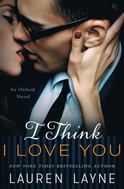 Lauren Layne - I Think I Love You, E-bok