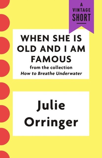 Julie Orringer - When She Is Old and I Am Famous, E-bok