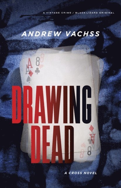 Andrew Vachss - Drawing Dead, E-bok
