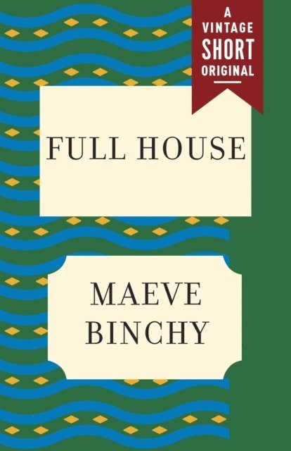 Maeve Binchy - Full House, E-bok