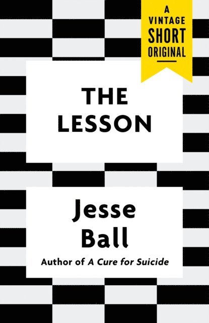 Jesse Ball - Lesson, E-bok