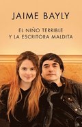 El Nio Terrible Y La Escritora Maldita / The Terrible Boy and the Damned Author