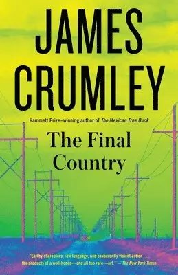 James Crumley - The Final Country, Häftad
