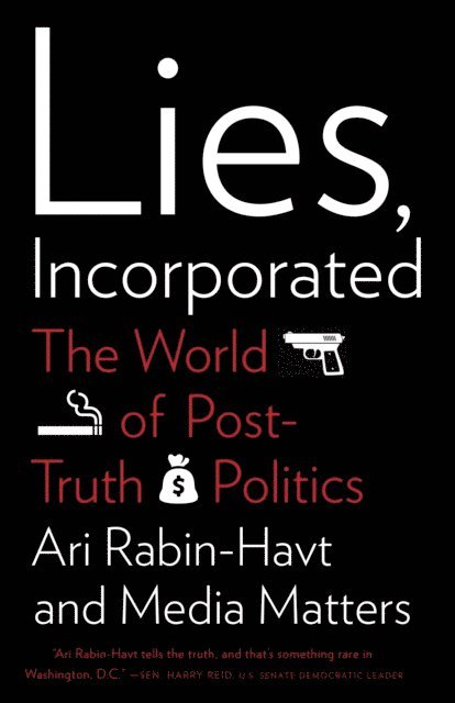 Ari Rabin-Havt - Lies, Incorporated, E-bok