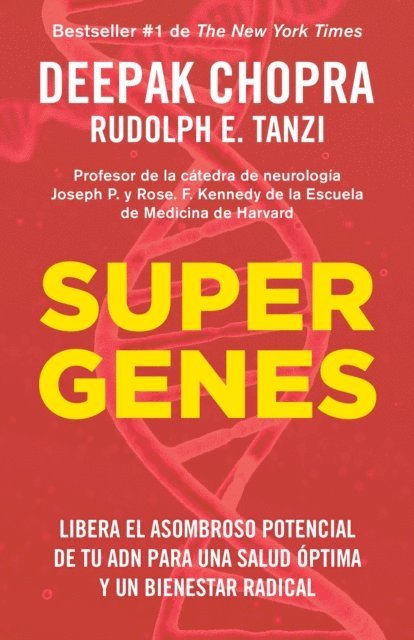 Rudolph E. Tanzi, M.D. Deepak Chopra - Supergenes (En Espanol), E-bok