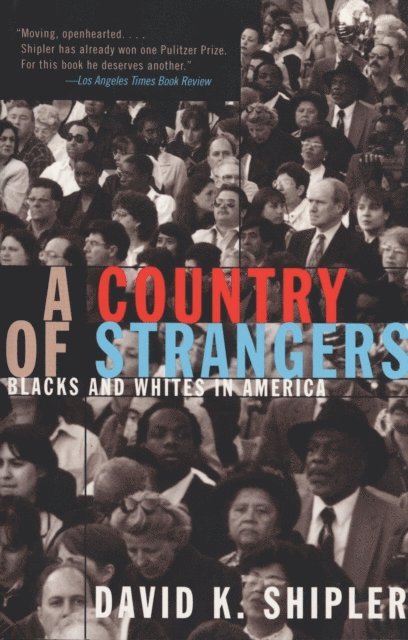 David K. Shipler - Country of Strangers, E-bok