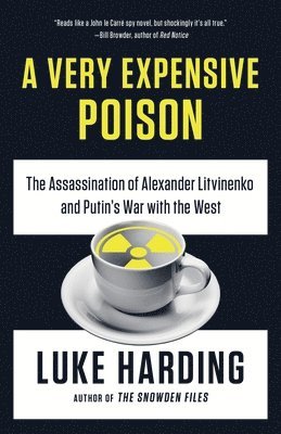 Luke Harding - A Very Expensive Poison: The Assassination of Alexander Litvinenko and Putin's War with the West, Häftad. Tillgänglighet: Lägg i varukorg