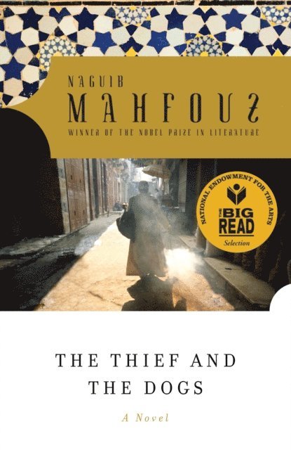Naguib Mahfouz - Thief and the Dogs, E-bok