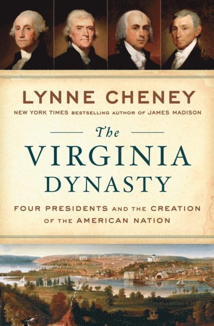 Lynne Cheney - Virginia Dynasty, E-bok