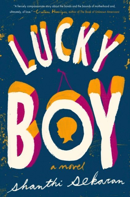 Shanthi Sekaran - Lucky Boy, E-bok