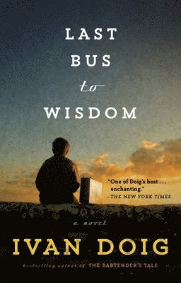 Ivan Doig - Last Bus to Wisdom, Häftad