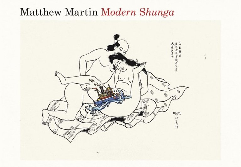Matthew Martin - Modern Shunga, E-bok