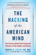 The Hacking of the American Mind