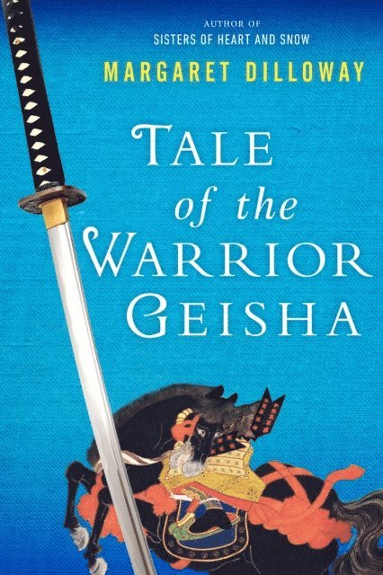 Margaret Dilloway - Tale of the Warrior Geisha, E-bok. Tillgänglighet: Lägg i varukorg
