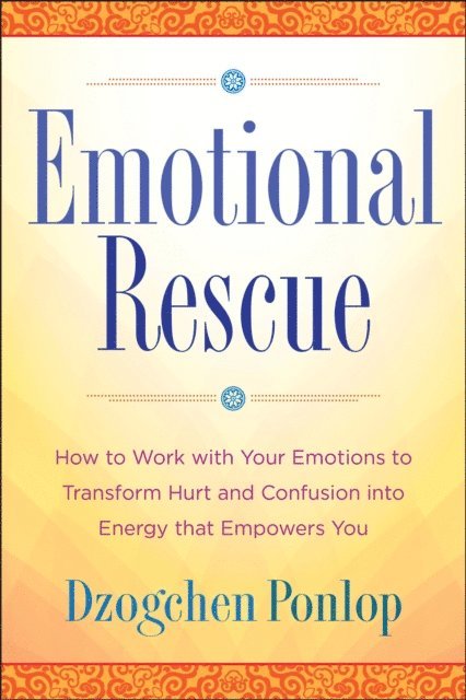 Dzogchen Ponlop - Emotional Rescue, E-bok. Tillgänglighet: Lägg i varukorg