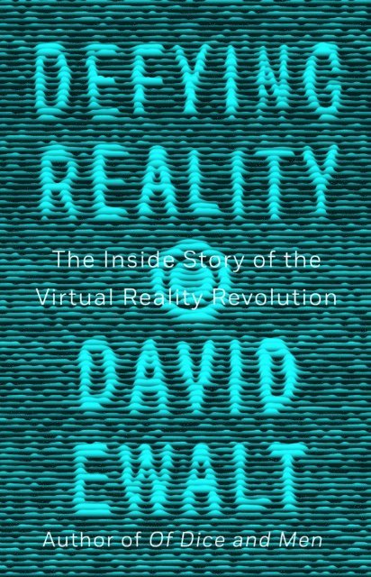 David M. Ewalt - Defying Reality, E-bok