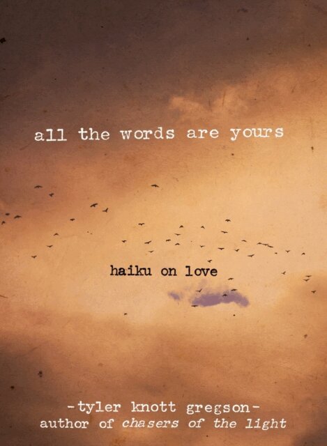 Tyler Knott Gregson - All the Words Are Yours, E-bok
