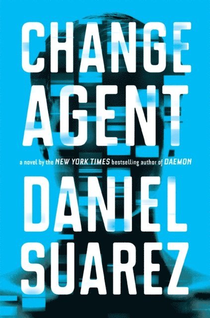 Daniel Suarez - Change Agent, E-bok